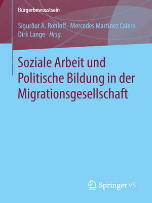 cover image of Soziale Arbeit und Politische Bildung in der Migrationsgesellschaft